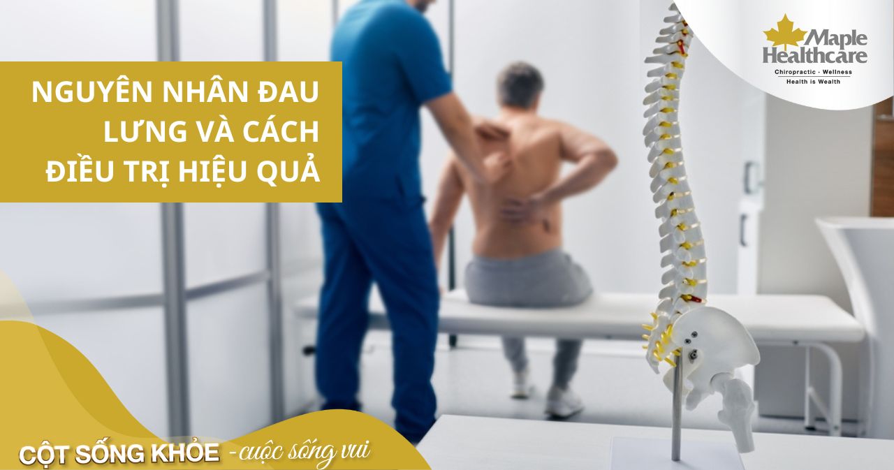 Nguyên nhân gây đau lưng và cách điều trị hiệu quả