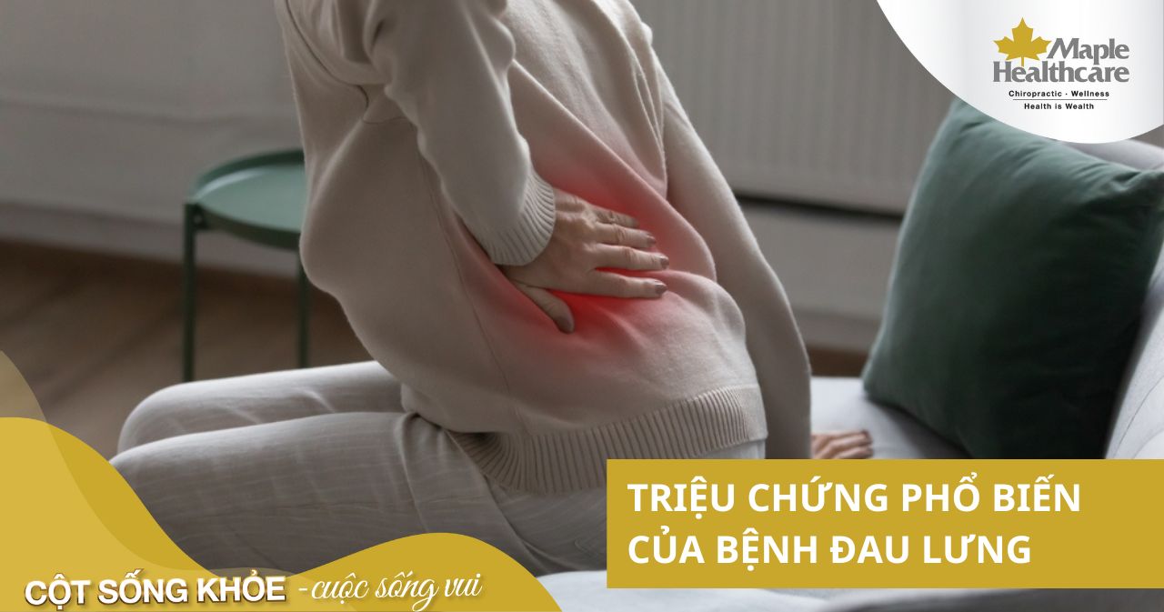 Triệu chứng bệnh đau nhức lưng phổ biến là gì?