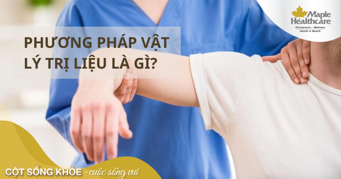 Phương pháp vật lý trị liệu là gì?