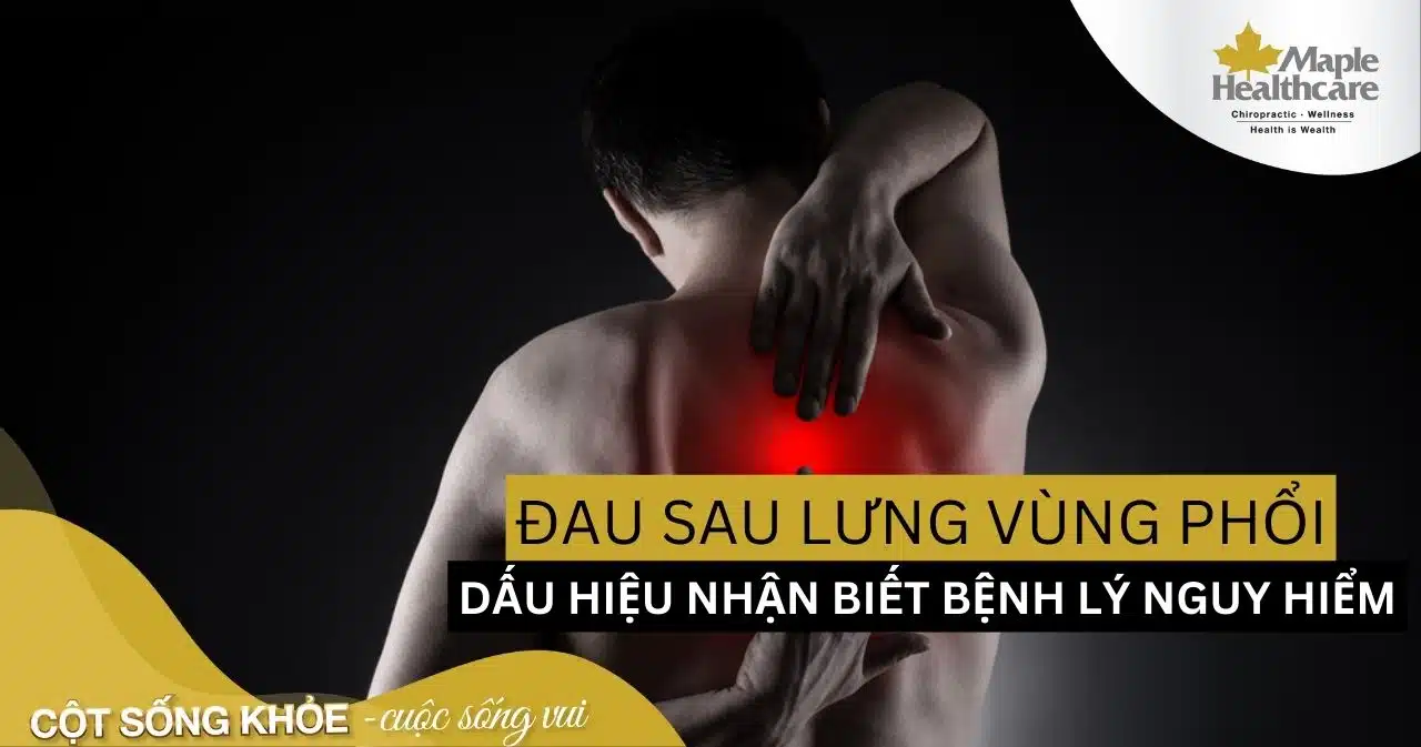 Đau sau lưng vùng phổi dấu hiệu bệnh lý nguy hiểm cần lưu ý