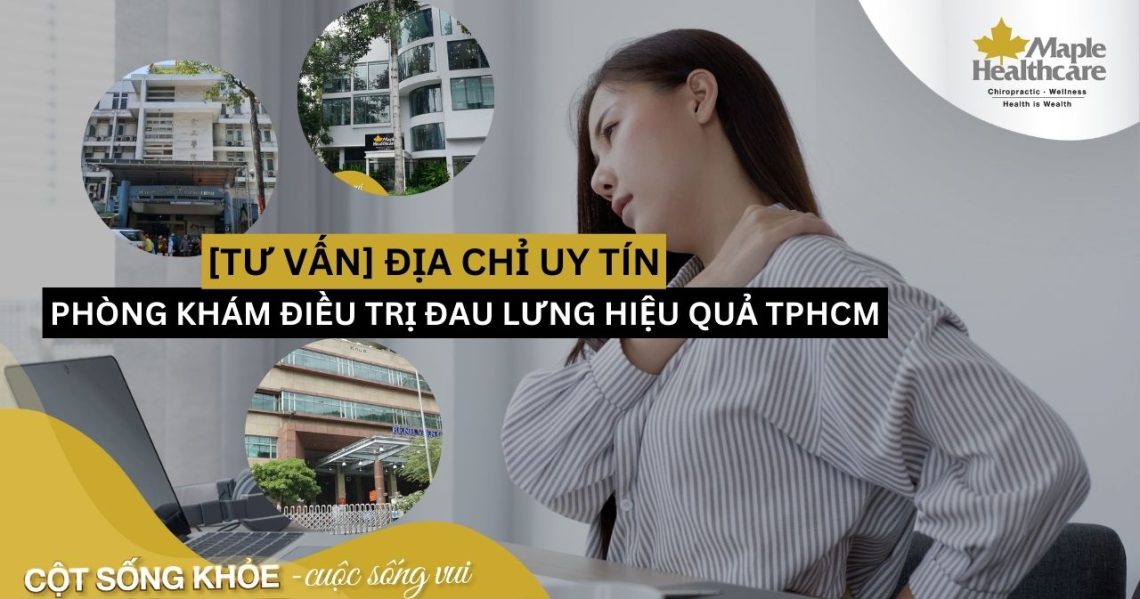 Địa chỉ chữa đau lưng uy tín tại TPHCM