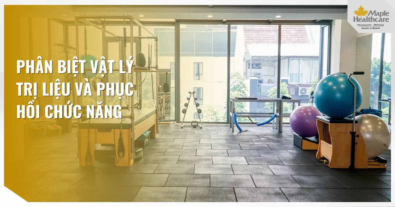 Phân biệt giữa vật lý trị liệu và phục hồi chức năng