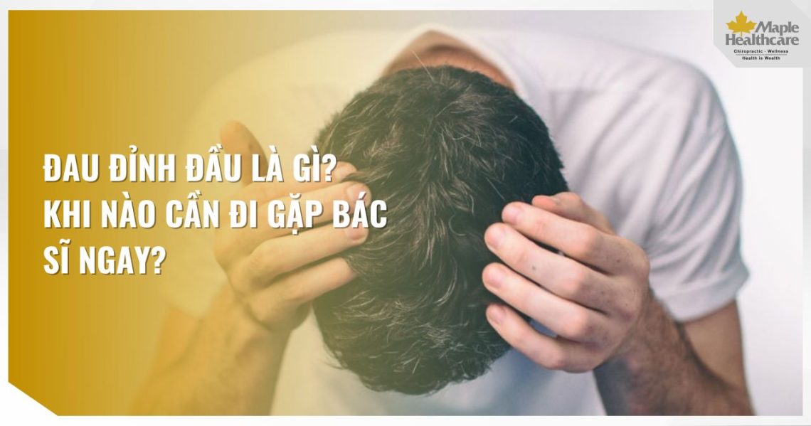 Đau trên đỉnh đầu là gì